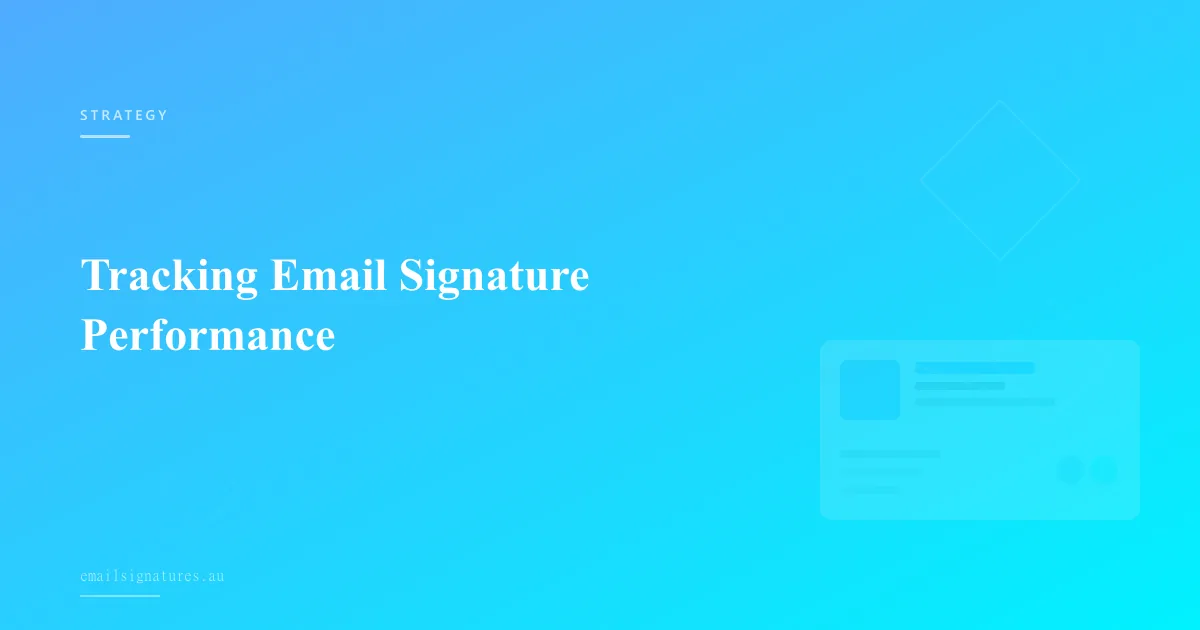 Tracking and measuring email signature performance with analytics and metrics