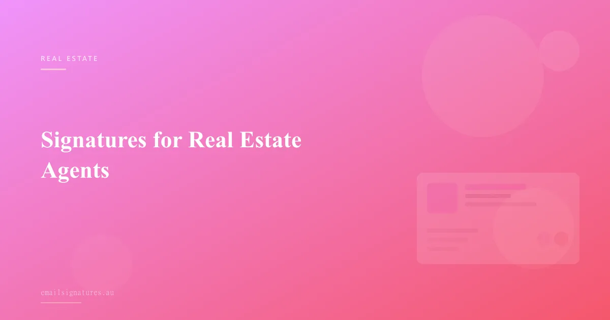 Professional email signatures for real estate agents and property managers