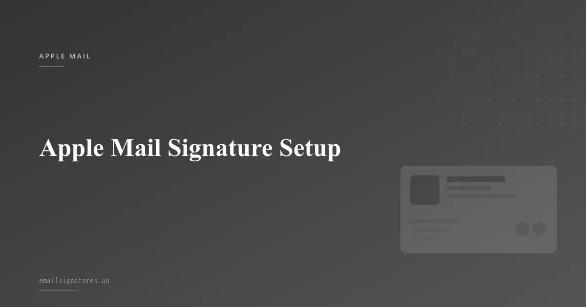 How to set up and customise your email signature in Apple Mail on Mac