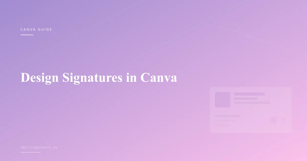 Using Canva to design beautiful email signatures with templates