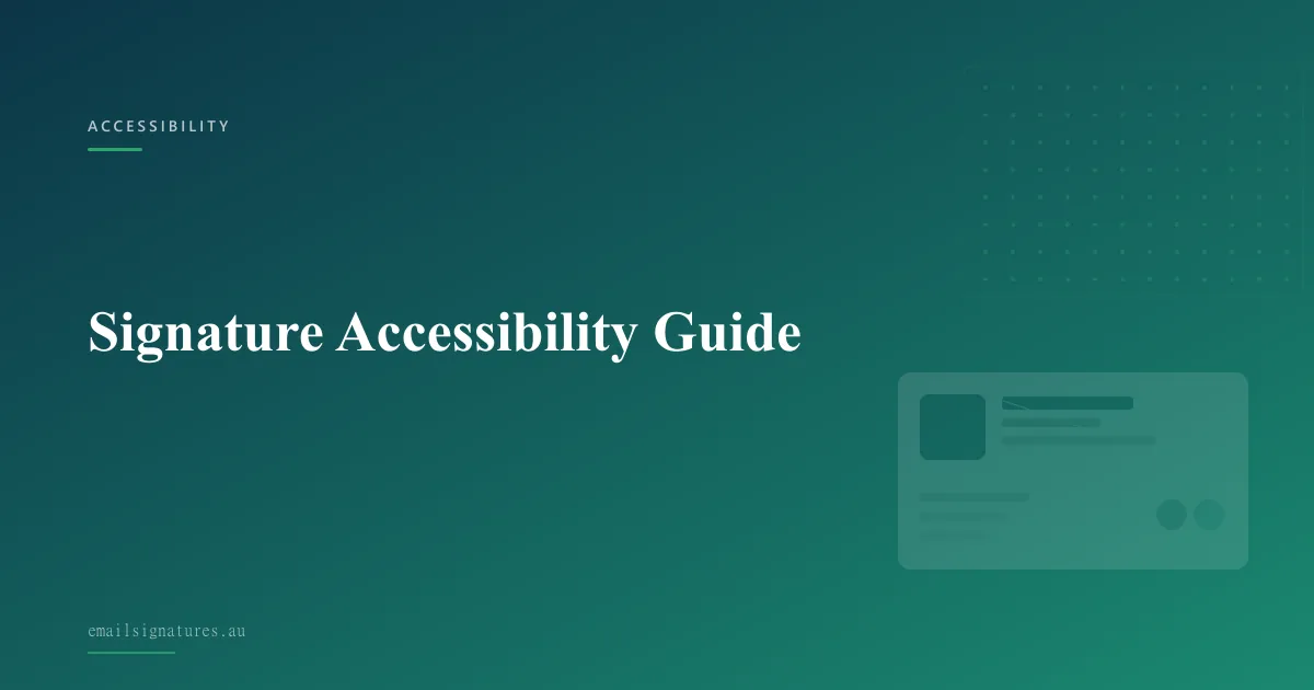 Making your email signature accessible for screen readers and assistive technology